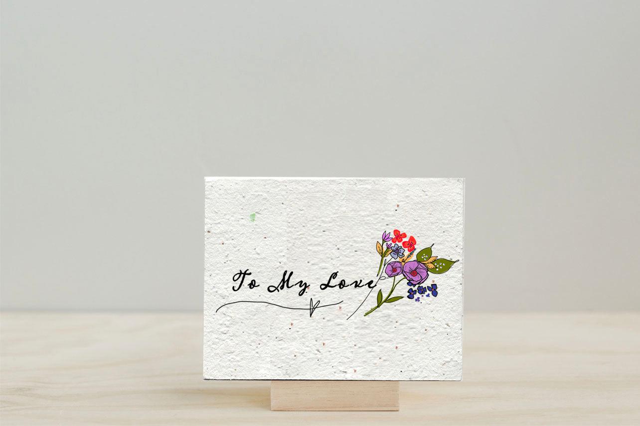 Flower “To My Love” Greeting Card Flower “To My Love” Greeting Card