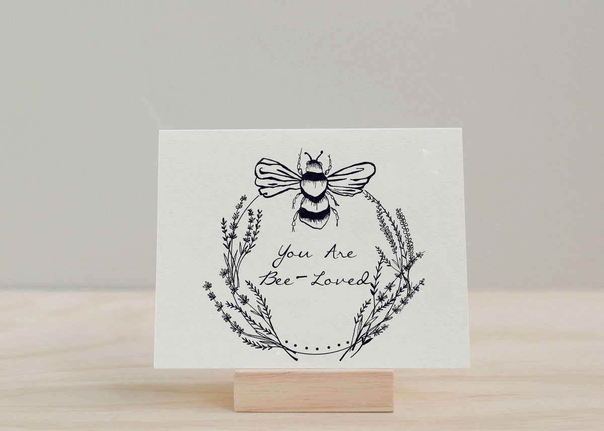 "You are Bee-Loved" Letterpress Greeting Card